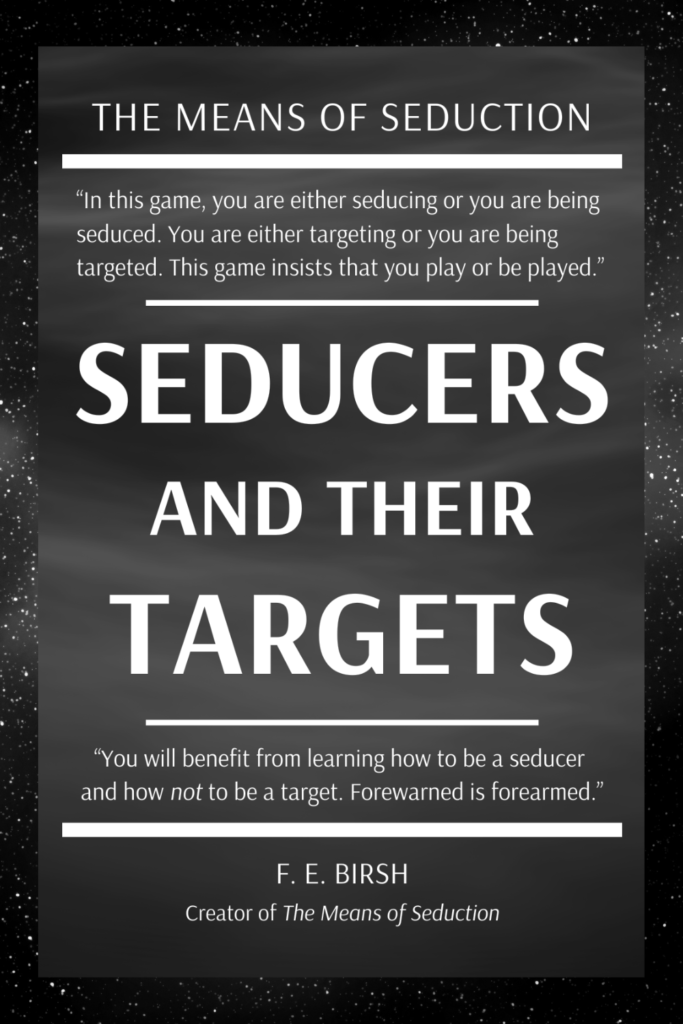 The Means of Seduction: Seducers and their Targets